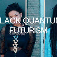 Black Quantum Futurism @ Moogfest
